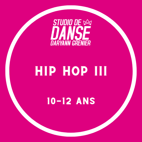 Hip Hop III (10-12 ans)