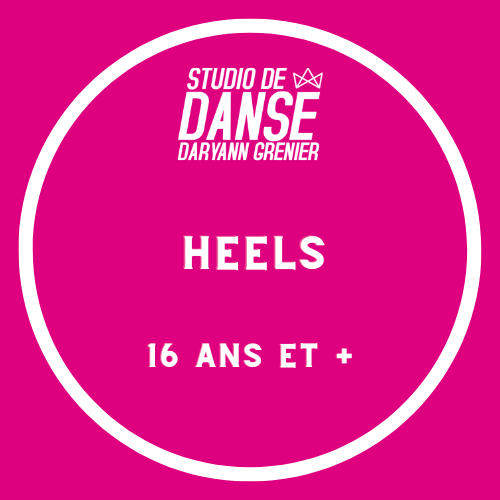 Heels  (16 ans et +)