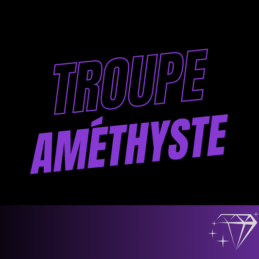 Troupe Améthyste